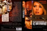 SOCIEDADE DO CRIME - PARA LOCAÇÃO